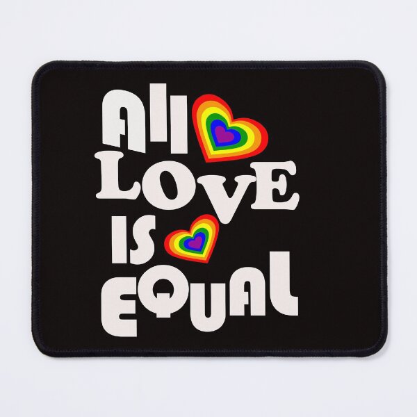 Item preview, ALL LOVE IS EQUAL designed and sold by justplainwords.
