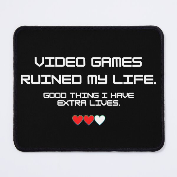 Item preview, Video Games Ruined My Life designed and sold by WraithMerch.