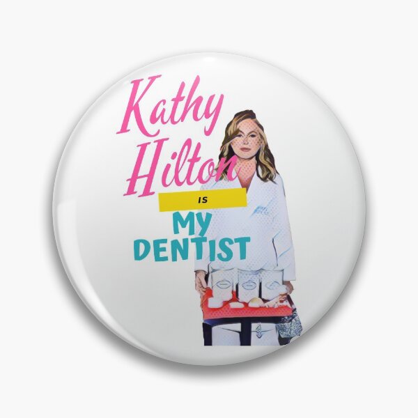 Item preview, RHOBH- Kathy Hilton Is My Dentist  designed and sold by MessyStars.