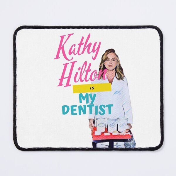 Item preview, RHOBH- Kathy Hilton Is My Dentist  designed and sold by MessyStars.
