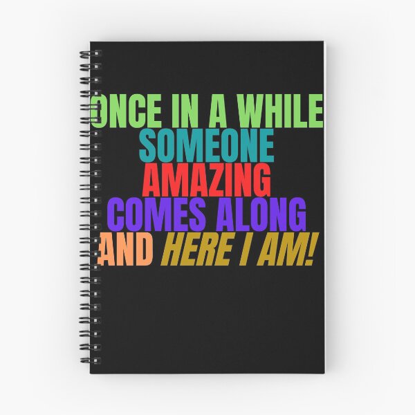 Item preview, Once in a while someone amazing comes along and here I am designed and sold by Peter Stawicki.