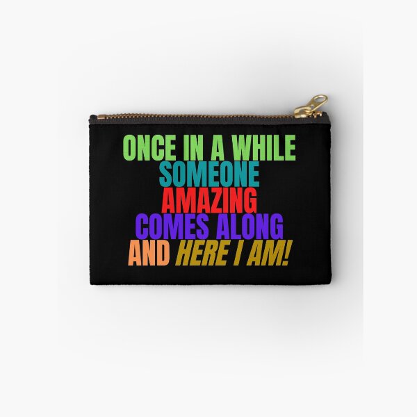 Item preview, Once in a while someone amazing comes along and here I am designed and sold by Peter Stawicki.