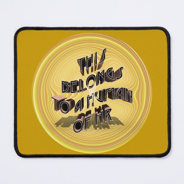 This Belongs to a Human of HR Yellow Mouse Pad
