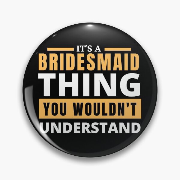 Item preview, Bridesmaid designed and sold by T-shirtgallery.