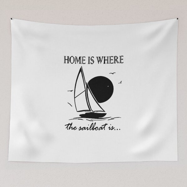 Artikelvorschau, Home is where the sailboat is Yachtie, mariner, sailor Gift Premium Apparel Funny Holiday Xmas entworfen und verkauft von DesignByHeartUK.