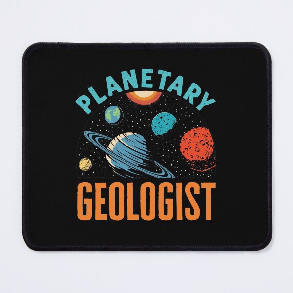 Item preview, Planetary Geologist designed and sold by jaygo.