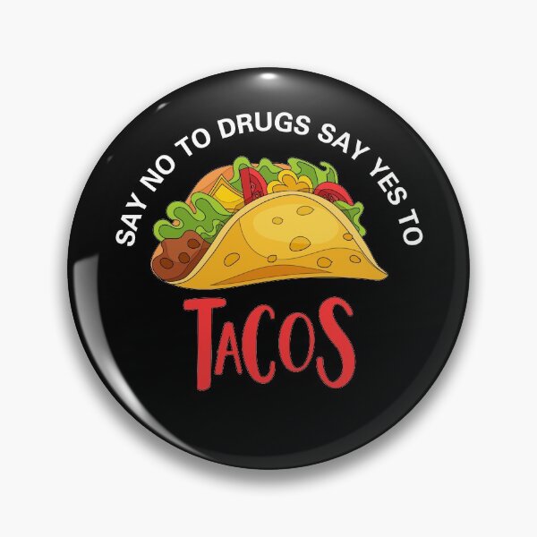 Item preview, Say No To Drugs Say Yes To Tacos Funny Gift for Tacos Lover designed and sold by SweetbeStore.