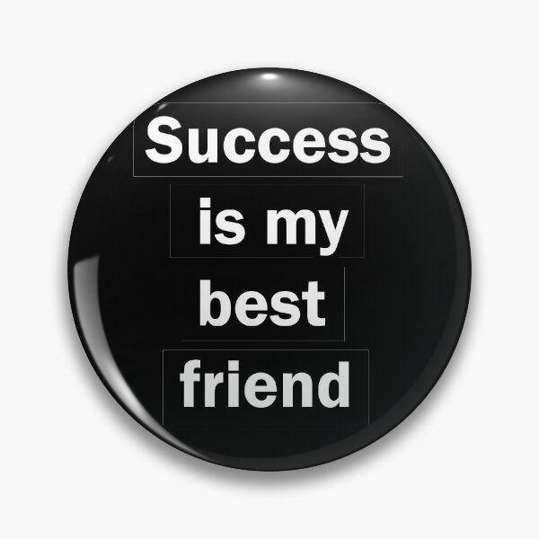 Item preview, Success is my best friend, affirmation designed and sold by vilma3000.