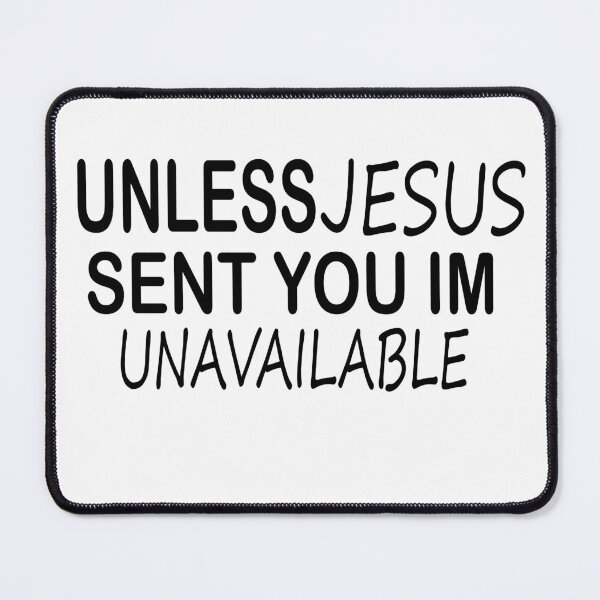 Item preview, unless jesus sent you im unavailable designed and sold by elyazidostore.