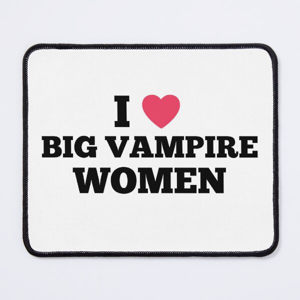 Item preview, I Heart Big Vampire Women designed and sold by supercomfy.