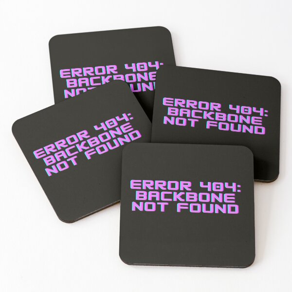 Item preview, Error 404 Backbone not Found designed and sold by Myōhō Print Co..