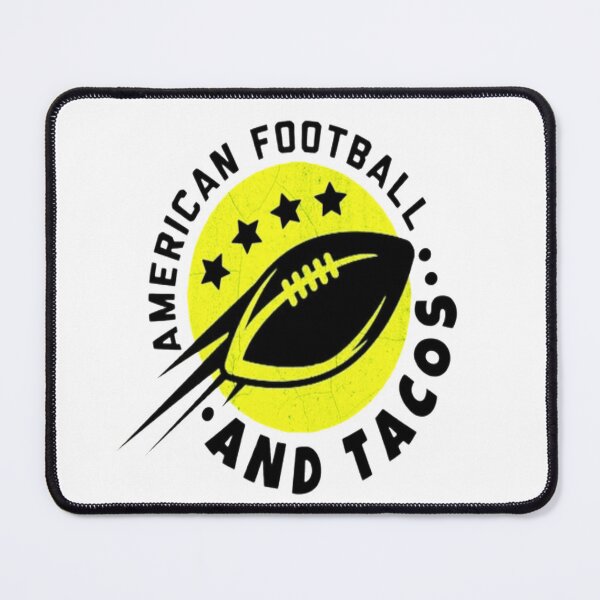 Item preview, American Football And Tacos Will Kick Balls for Tacos designed and sold by AYACHI90.