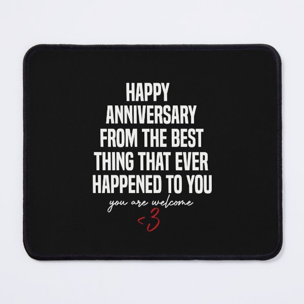 Item preview, Funny Happy Anniversary From the Best Thing That Ever Happened to You designed and sold by Hero Prod.