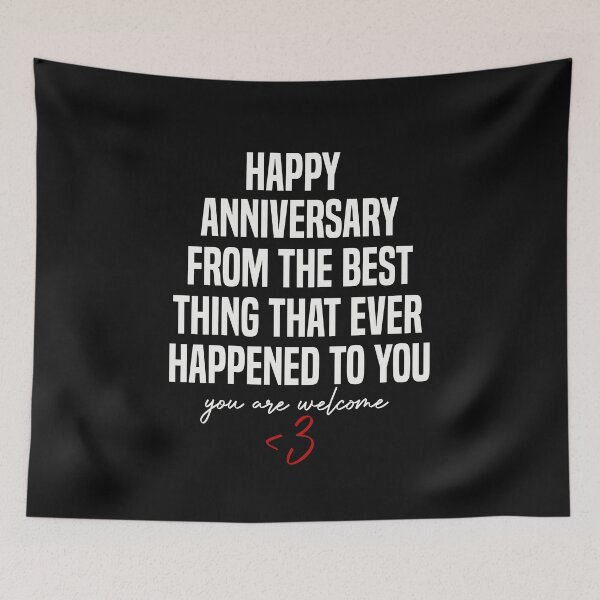 Item preview, Funny Happy Anniversary From the Best Thing That Ever Happened to You designed and sold by Hero Prod.