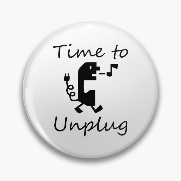 Item preview, Time to Unplug designed and sold by Kdubsbub.
