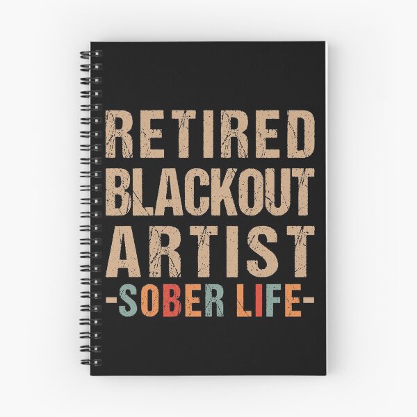 Item preview, Retired Blackout Artist Funny Sobriety Anniversary SoberLife designed and sold by Dream-bubble.