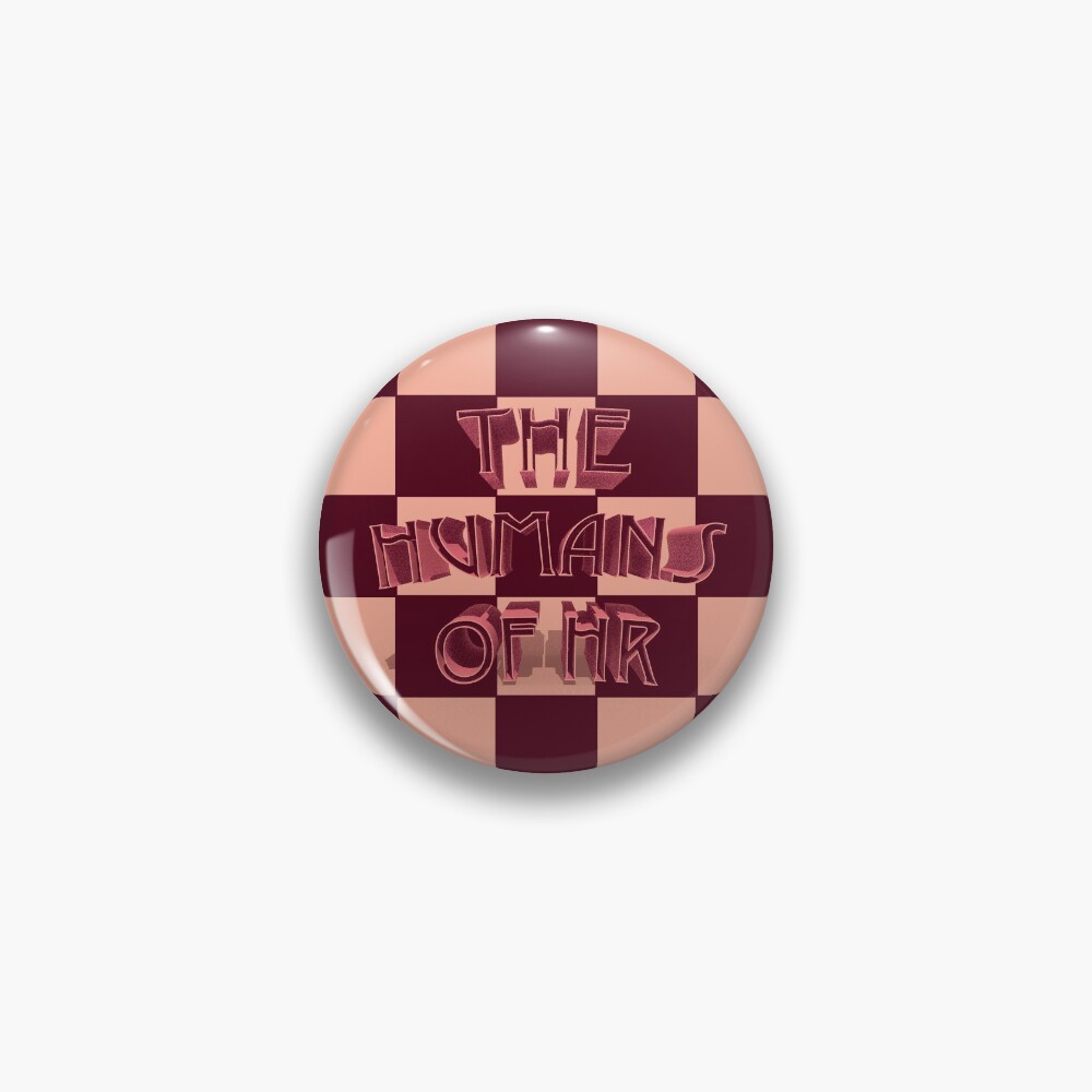 Item preview, Pin designed and sold by TheHumansOfHR.