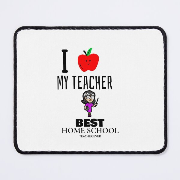 Item preview, BEST HOMESCHOOL TEACHER EVER I LOVE MY TEACHER designed and sold by BestCoolStuff.
