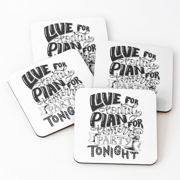 Item preview, Live For Today Plan For Tomorrow Party Tonight designed and sold by Obsesie.