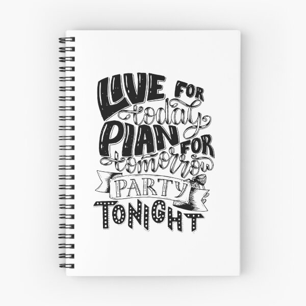 Item preview, Live For Today Plan For Tomorrow Party Tonight designed and sold by Obsesie.