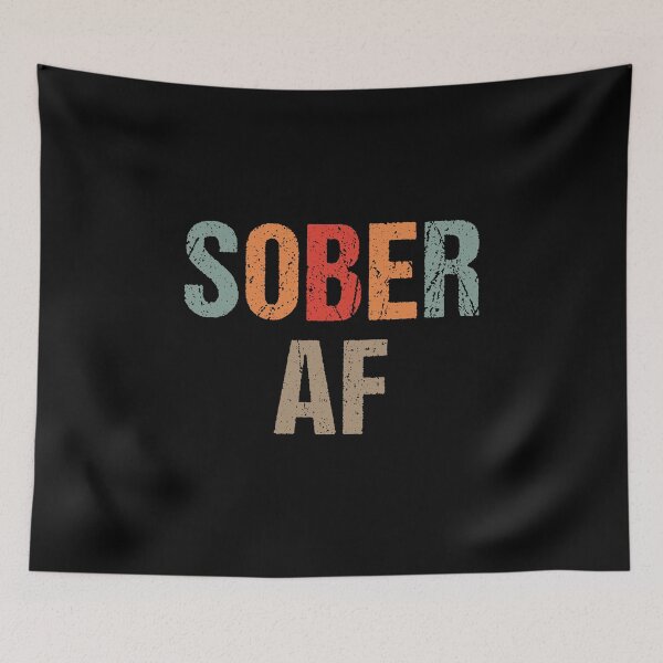 Item preview, Sober Af Sobriety Inspiration Recovery Sober Life Pride designed and sold by Dream-bubble.
