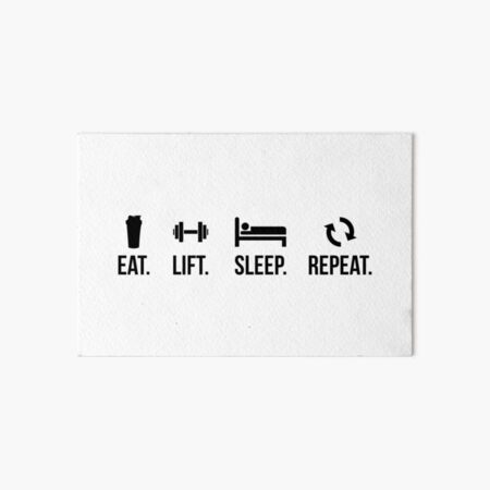 Eat. Sleep. Lift. Repeat. Art Board Print