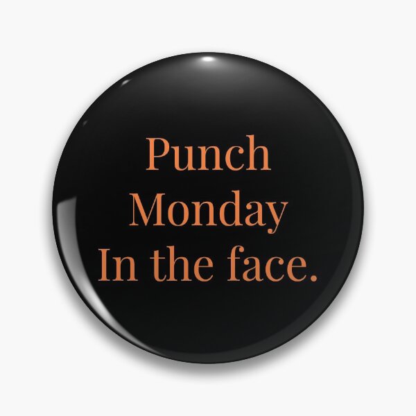 Item preview, Punch Monday in the face. designed and sold by Jho251981.