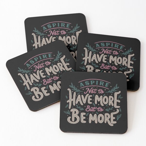 Item preview, Aspire Not to Have More But to be More by Tobe Fonseca designed and sold by Tobe Fonseca®.