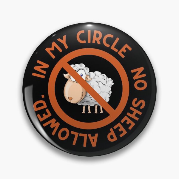 Item preview, In my Circle No Sheep Allowed designed and sold by littlesoulzwear.
