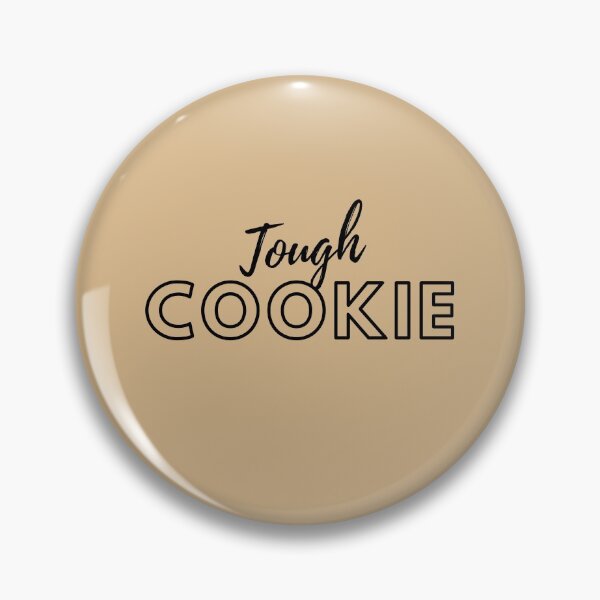 Item preview, Tough Cookie Inspiration  designed and sold by FancyFriendship.