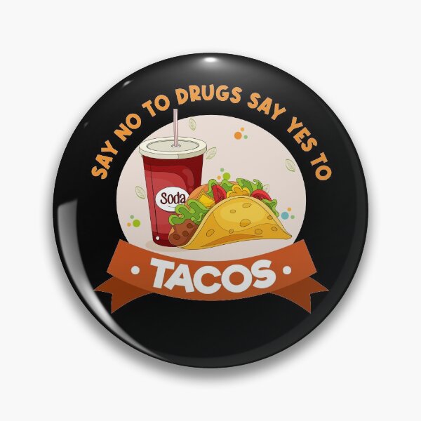 Item preview, Say No To Drugs Say Yes To Tacos Funny Gift for Tacos Lover designed and sold by SweetbeStore.