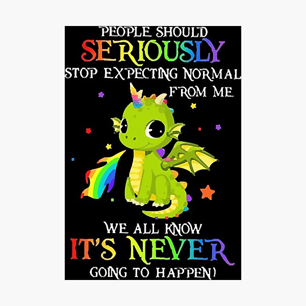 Item preview, Stop Expecting Normal From Me designed and sold by Kathy Phillips.