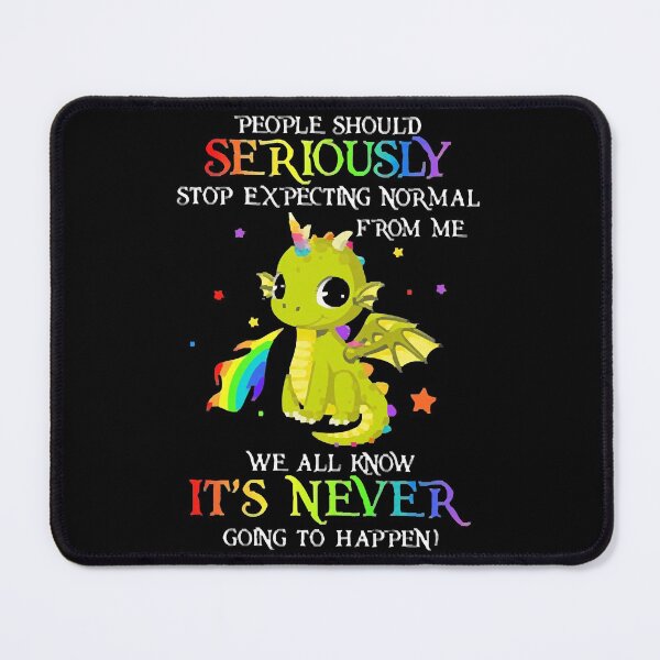 Item preview, Stop Expecting Normal From Me designed and sold by Kathy Phillips.