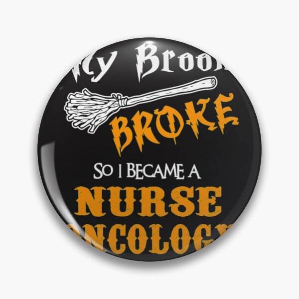 Item preview, My broom broke became nurse oncology designed and sold by Themngocbao.