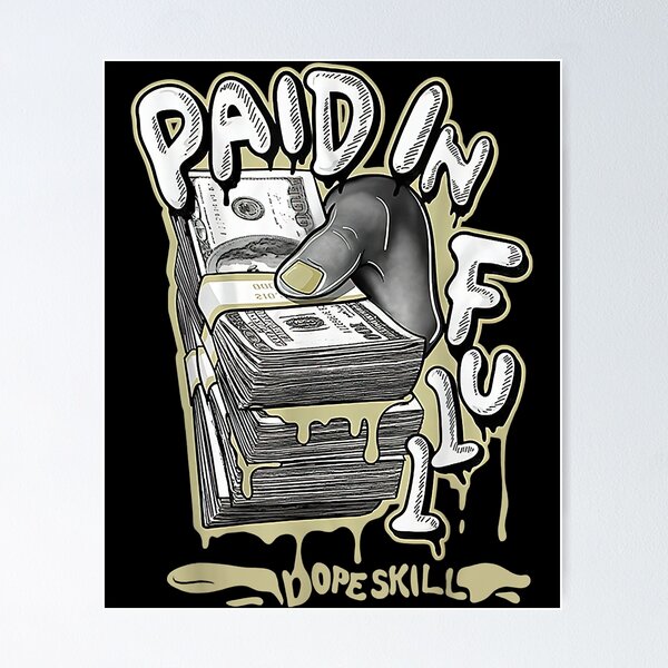 paid in full - ace Poster for Sale by Nick2414