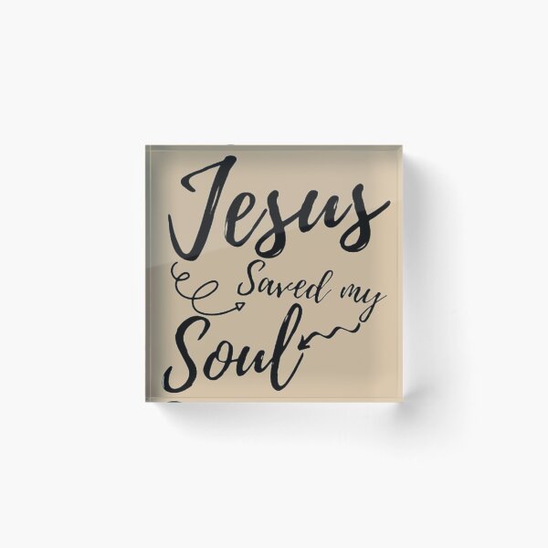 Item preview, Jesus saved my Soul designed and sold by ConArte.