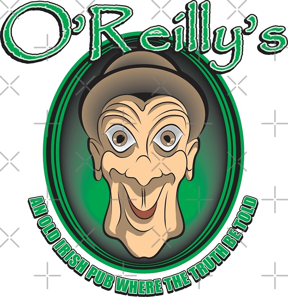 "O'Reilly's" By MontanaJack | Redbubble