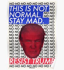 This is Not Normal. Stay Mad. Poster