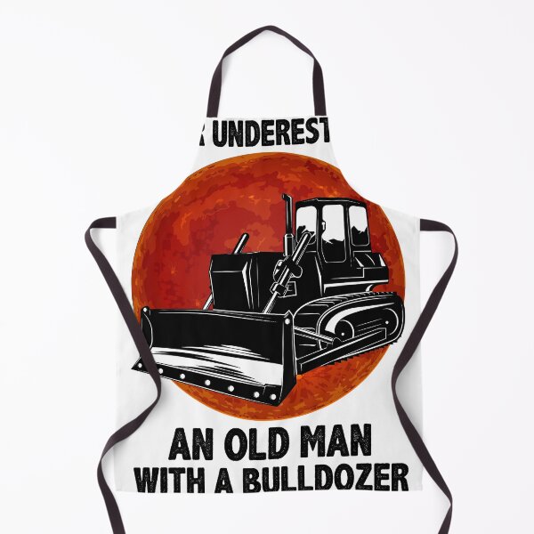 Item preview, Never Underestimate an Old Man with A Bulldozer designed and sold by Saminuthe.