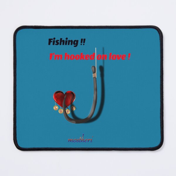 Item preview, Fishing !! I'm hooked on love ! designed and sold by mostheristore.