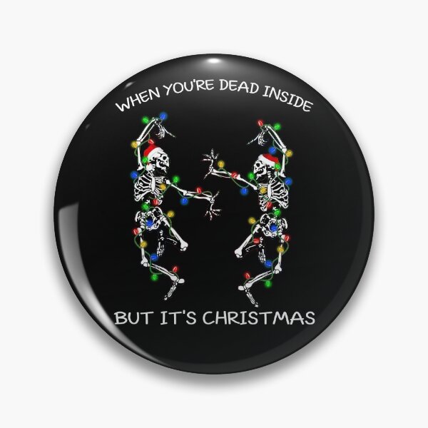 Item preview, Dancing Skeletons When You're Dead Inside Funny Christmas designed and sold by shophia-art.