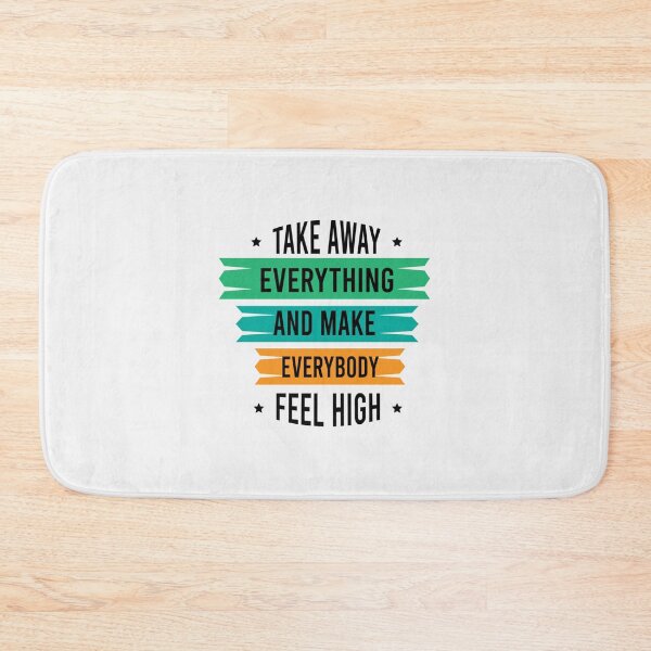 Item preview, Take away everything And make everybody feel high - "Get Up, Stand Up" - Bob Marley song quote| Perfect Gift designed and sold by gearadine.