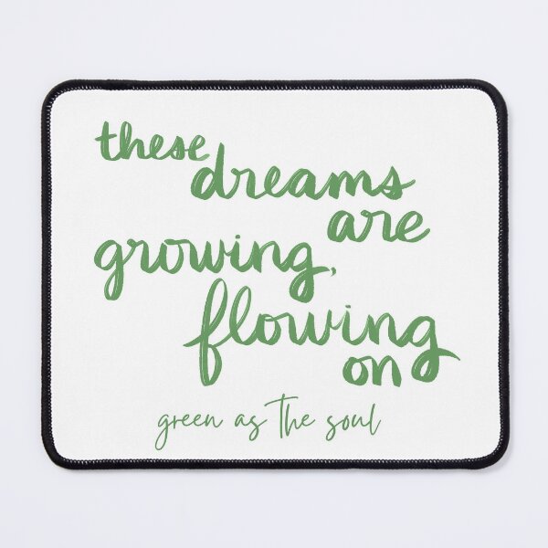 These Dreams are Growing, Flowing On - Wild by Green as the Soul Mouse Pad