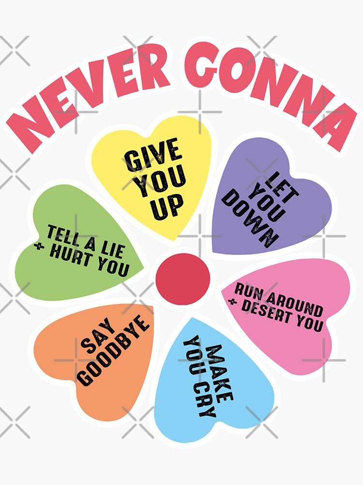 Never Gonna Give You Up Let You Down Sticker For Sale By Bromaxai Redbubble 9446