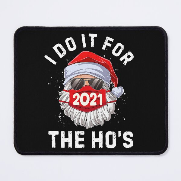 Item preview, I Do It For The Ho's Funny Santa Wear Mask 2021 designed and sold by shophia-art.