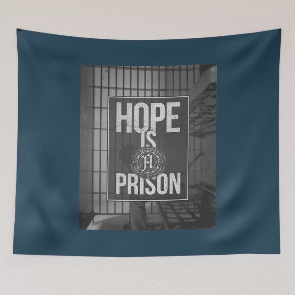 Item preview, Hope Is A Prison designed and sold by InArtCraft.