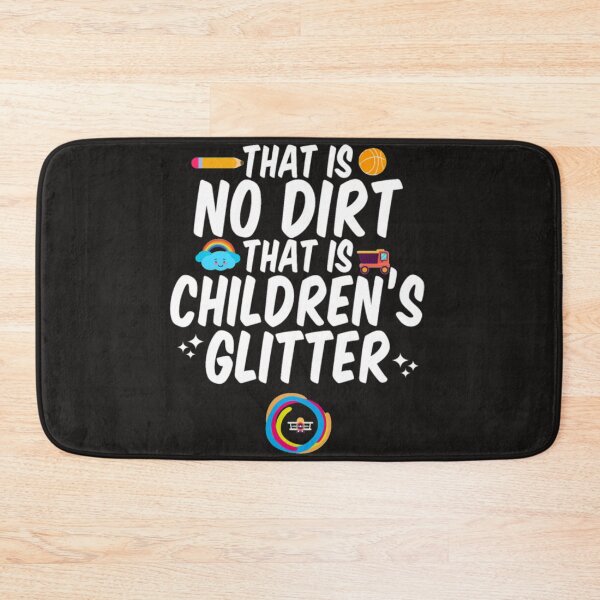 Item preview, No dirt that children glitter  designed and sold by Themngocbao.