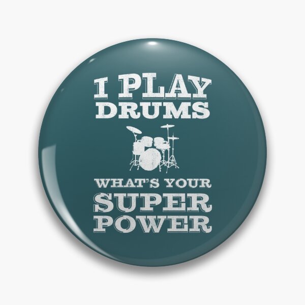 Item preview, I Play Drums Whats Your Super Power  Drummer designed and sold by InArtCraft.