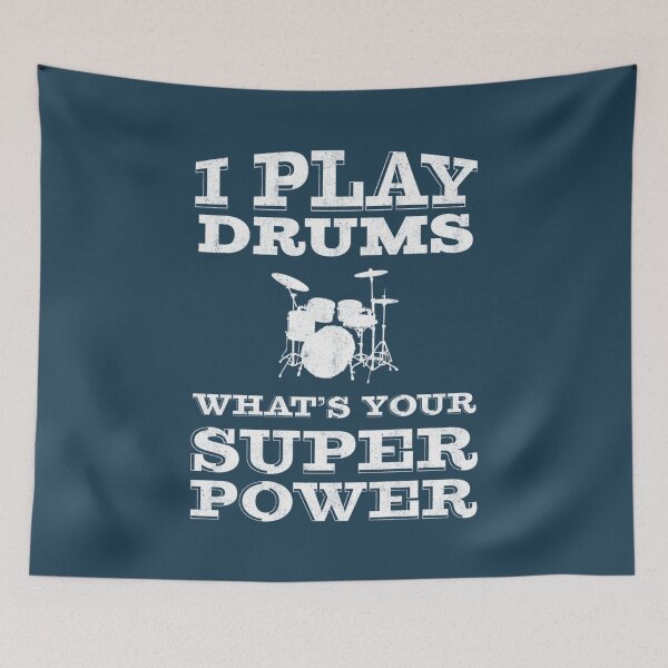 Item preview, I Play Drums Whats Your Super Power  Drummer designed and sold by InArtCraft.