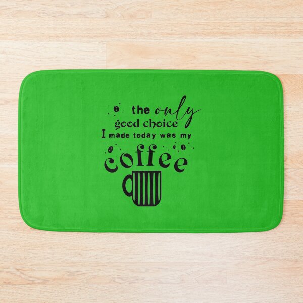 Item preview, The Only Good Choice I Made Today Was My Coffee, Essential T-Shirt designed and sold by JoesCornerStore.